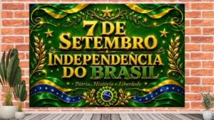 Visão completa do painel 7 de Setembro com fundo verde intenso, letras douradas tridimensionais e detalhes em verde, amarelo e azul.